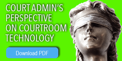 Court Admins Perspective on Courtroom Technology Download PDF