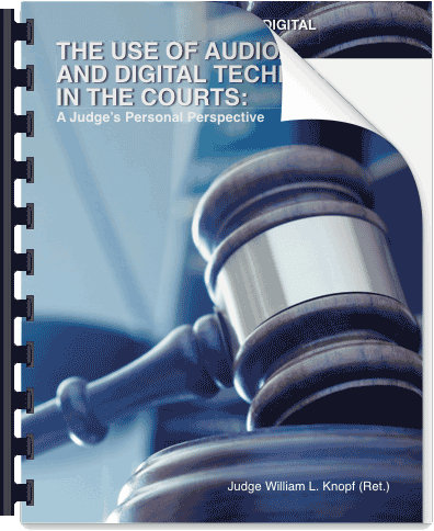 The Use of AV Technology in the Courts - A Judge's Perspective