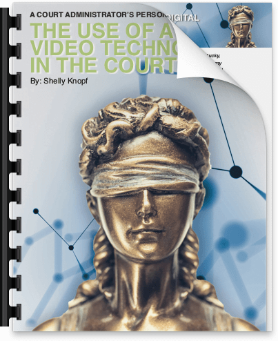 The Use of AV Technology in the Courts - A Court Admin Perspective 